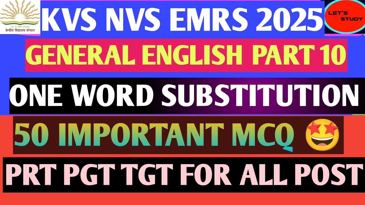 KVS NVS EMRS 2025! GENERAL ENGLISH PART 10! ONE WORD SUBSTITUTION 50 MCQ 🤩 एक ही विडिओ में!