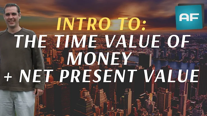 Time Value of Money & Net Present Value Tutorial: Intro Guide w/ Formula & Example