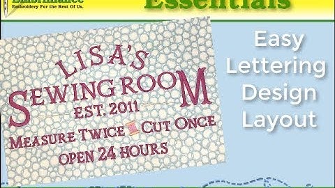 How-to Create Artistic and Stylized Lettering in Embrilliance Essentials