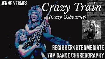 LEARN TO TAP DANCE - CRAZY TRAIN (Ozzy Osbourne) - Adv Beginner / Intermediate Choreography Tutorial