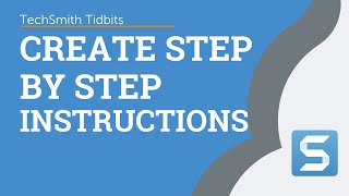 Quickly Create Step by Step Instructions with Snagit