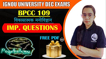 BPCC 109 | विकासात्मक मनोविज्ञान | HINDI MEDIUM  | IMPORTANT QUESTIONS | IGNOU WALAY