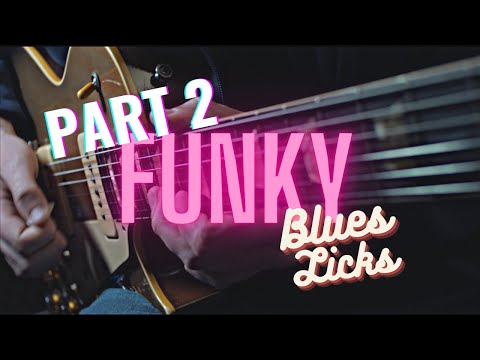 8 Funky Blues Licks You NEED To Know! (Part 2) +Tabs