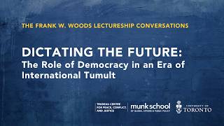 Dictating the Future: The Role of Democracy in an Era of International Tumult