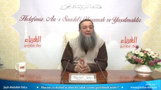 Haram ya da bid’at olan bir adak yerine getirilmeli midir? - Şeyh Abdullah Yolcu