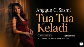  Anggun  Tua Tua Keladi  Jazz Inspired Version Elegan U0026 Santai  Alex Ram