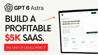 I Told GPT-6 Astra to Build a Profitable SaaS in 1 Hour… Here’s What Happened