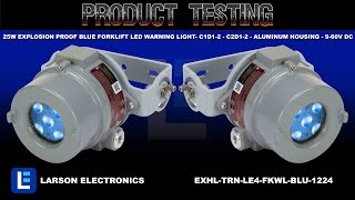 25W Explosion Proof Blue Forklift LED Warning Light- C1D1-2 - C2D1-2 - Aluminum Housing - 9-60V DC