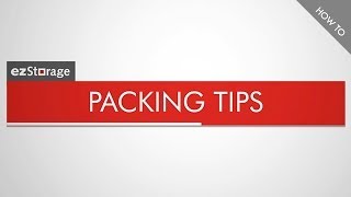ezStorage How To: Packing Tips