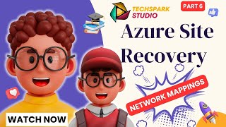 Step-by-Step Guide: Storage Accounts and Network Mappings in Azure Site Recovery