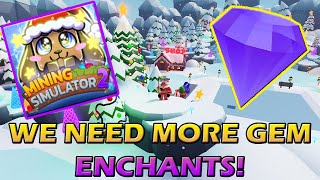 New Gem Enchants We Need Christmas Gem Enchants? - Roblox Mining Simulator 2