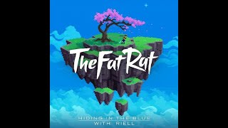 Download lagu TheFatRat & RIELL - Hiding In The Blue ( instrumental)