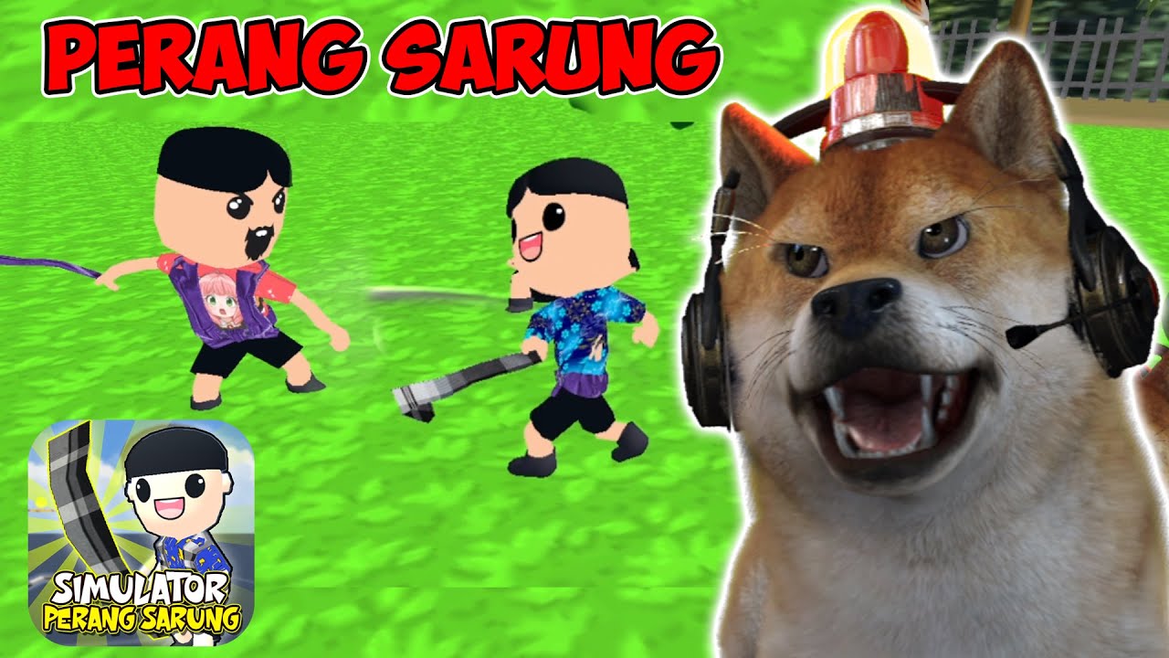 ADU SARUNG TEKUAT SAMA PARA BOCIL! - Simulator Perang Sarung