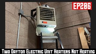 Two Dayton Electric Unit Heaters Not Heating EP206