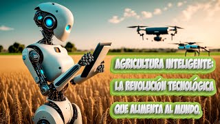 IA en la Agricultura: Cultivando el Futuro