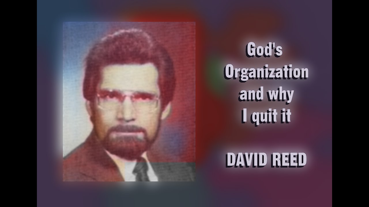 God's Organization and Why I Quit It - David Reed - YouTube