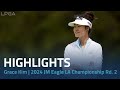 Grace kim highlights  2024 jm eagle la championship presented by plastpro rd 2