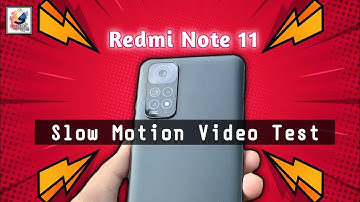 Xiaomi Redmi Note 11 Slow Motion Video Test