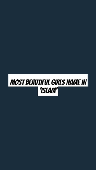 most-beautiful-girls-name-in-islam-viral-shorts-foryou-sami