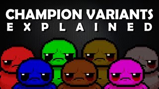 ALL Champion Variants EXPLAINED - The Binding of Isaac Repentance