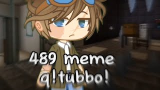 489 Meme Qtubbo