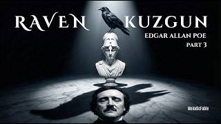 Edgar Allan Poe: The Raven | Part 3 (Musical Monodrama)