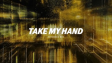 LinX - Take My Hand (Extended Mix)