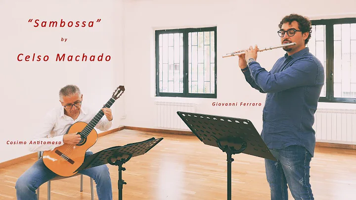 Sambossa by Celso Machado - performed by Cosimo An...