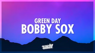 Green Day - Bobby Sox (Lyrics) | 432Hz