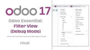 Odoo - Filter View in Debug Mode| Technical Name of fileds in filter view Odoo - Hindi | Techmoodly