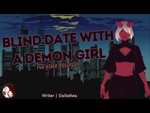 Blind Date with a Demon Girl ' (F4M) | {ASMR Roleplay} {Supernatural} {New Romance} {Cute}