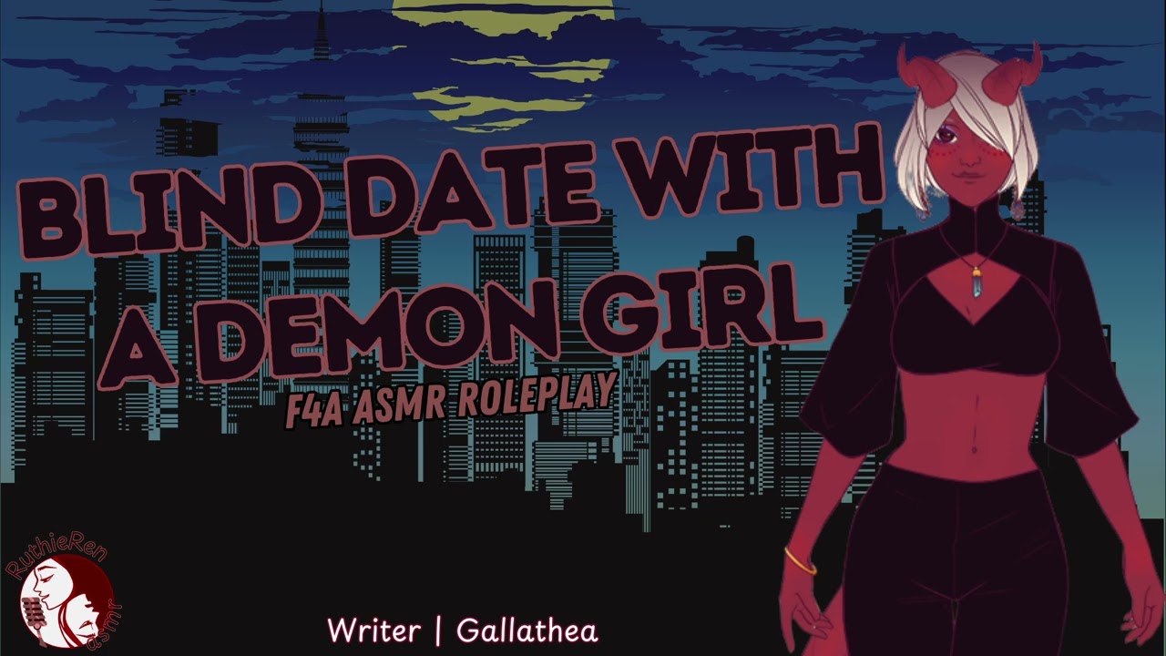 Blind Date with a Demon Girl ' (F4M) | {ASMR Roleplay} {Supernatural} {New Romance} {Cute}