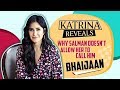 Katrina Kaif speaks about her equation with Salman Khan