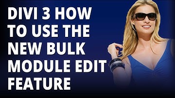 Divi 3 How To Use The New Bulk Module Edit Feature