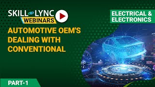Automotive OEM'S dealing with Conventional Powertrain (Part - 1) | Electrical Workshop