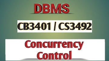 Concurrency Control  in DBMS tamil||CB3401||CS3492||Anna university reg-2021.