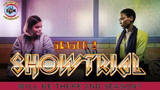 Showtrial Season 2: Will Be There 2nd Season? - Premiere Next