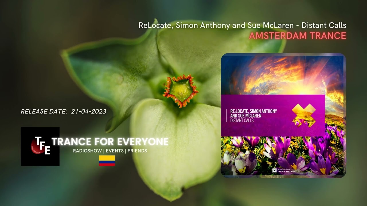 ReLocate, Simon Anthony and Sue McLaren - Distant Calls AMSTERDAM TRANCE