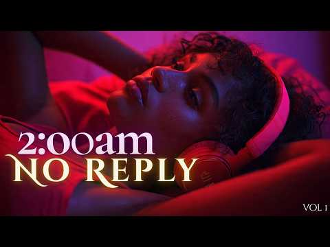 2AM & It’s Too Late… 💔 | Slow Jam R&B Love Songs (90s & 2000s Late Night Playlist)