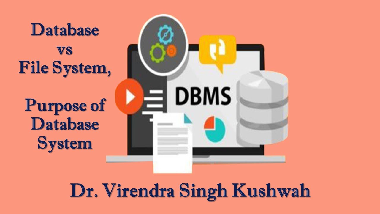 Database vs File System, Purpose of Database System - YouTube