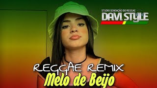 Melo De Beijo 2023 [REGGAE REMIX INTERNACIONAL] @movimentoreggaecaxias