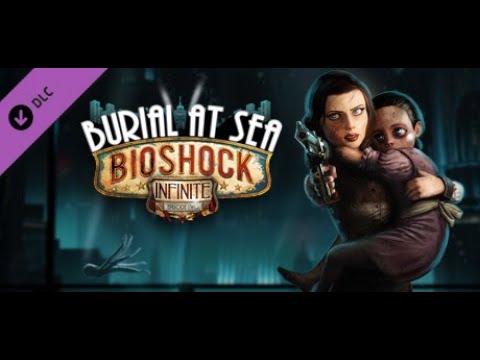 BioShock Infinite: Burial at Sea - Episode Two