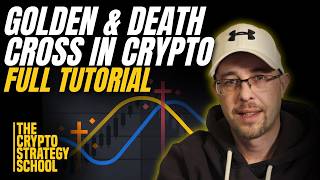 The Golden/Death Cross In Crypto | Full Tutorial