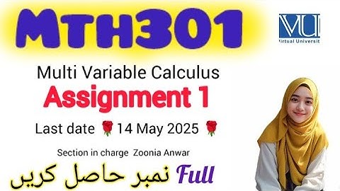 MT301 ASSIGNMENT 1 SOLUTION 2025|Zoonia Anwar  l|#mth301 #assignment1 #2025 In