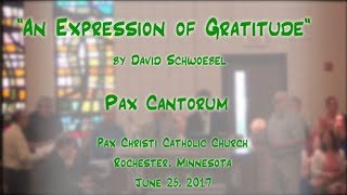 "An Expression of Gratitude" (Schwoebel)-'Pax Cantorum'