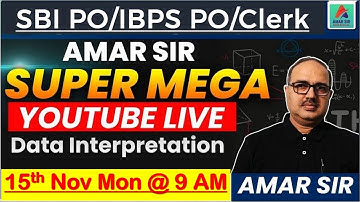 SBI PO | IBPS PO/Clerk 2021 | Data Interpretation Tricks Part-II | Super Mega Live | By Amar Sir