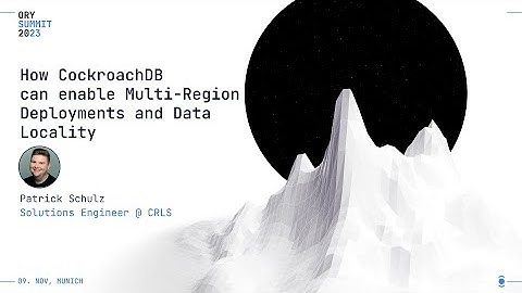 How CockroachDB can enable Multi-Region Deployments and Data Locality | Ory Summit 2023