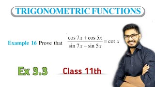 Detailed Example 16 of Trigonometric Functions Class 11th | Math | Examples of Trigonometric Functions, NCERT Profile