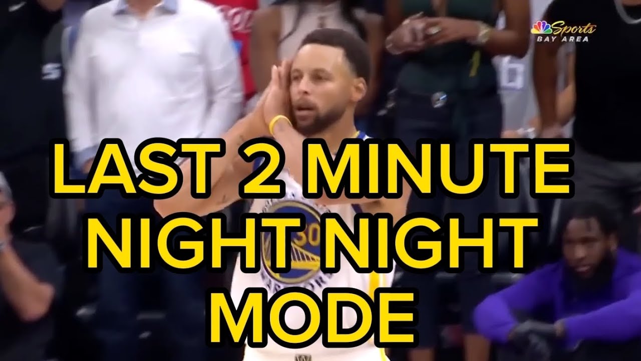 LAST 2 MINUTE GSW VS KINGS NIGHT NIGHT MODE CURRY YouTube last-2-minute-gsw-vs-kings-night-night-mode-curry-youtube