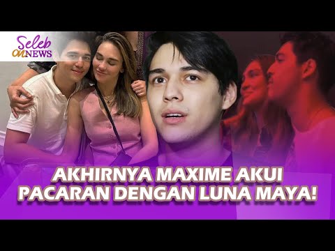 Maxime Bouttier Akui Luna Maya Wanita Spesial Di Hatinya, Fix Pacaran! - Seleb On News